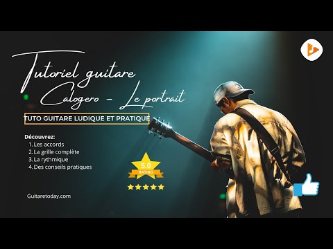 Tutoriel guitare - Accords et grille - Calogero - Le portrait