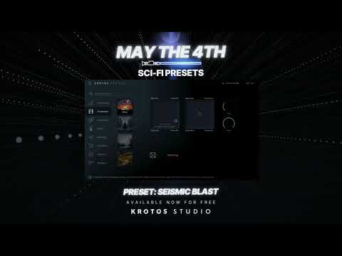 May The 4th - Krotos Studio FREE UPDATE:  4 Epic New Sci-Fi Presets!