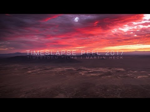 2017 TIMELAPSE REEL 4K60p // TIMESTORM FILMS
