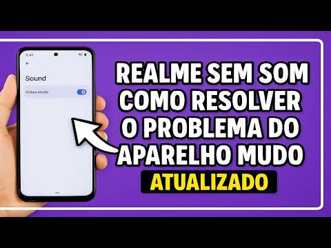 Realme MUDO? SEM SOM? O que fazer?