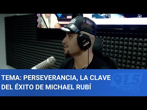 Tema: Perseverancia, la clave del éxito de Michael Rubí