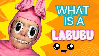 What is a LABUBU?
