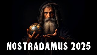 Nostradamus 2025: 7 Major Predictions of Nostradamus for the Year 2025