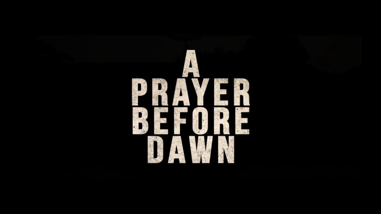 A Prayer Before Dawn trailer thumbnail