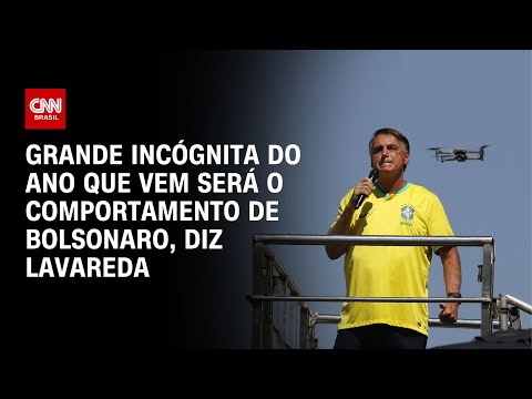 ​Grande incógnita do ano que vem será o comportamento de Bolsonaro, diz Lavareda | CNN ELEIÇÕES