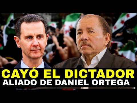 Cayó el dictador SIRIO aliado de Daniel Ortega y Rosario Murillo en Nicaragua