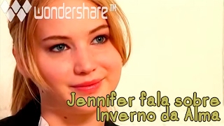 Jennifer Lawrence fala sobre Inverno da Alma (legendado)