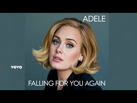 Adele - Falling For You Again (Official Music Video 2025)