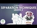 Separation Techniques and Phase Changes