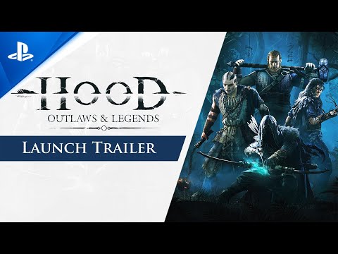 Hood: Outlaws & Legends - Launch Trailer | PS5, PS4