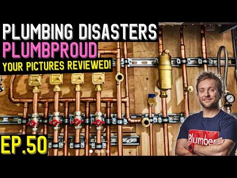 Plumbing Disasters & PlumbProud Photos & videos, fails & wins! Ep50!