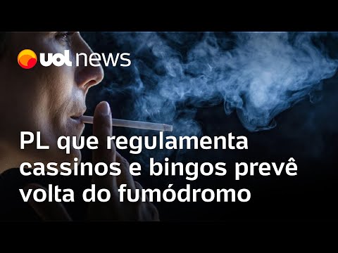 PL que autoriza cassinos e bingos prevê volta dos fumódromos no Brasil