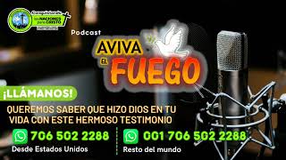 Podcast Aviva El Fuego Tema:" Guardame como a la niñade tus ojos "