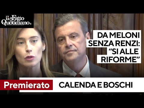 Calenda da Meloni senza Renzi: "Pronti a fare le riforme". Boschi: "Superare bicameralismo"