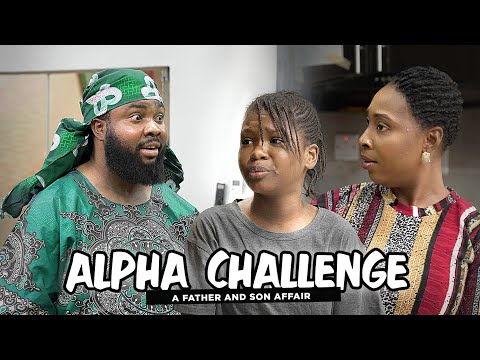 Alpha Challenge - Living With Dad (Mark Angel Comedy)