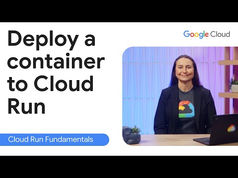 How to deploy a container image to Cloud Run