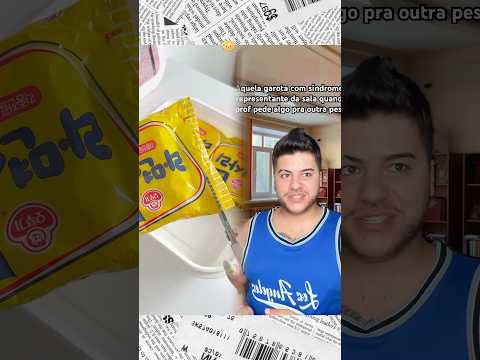 AQUELA GAROTA QUANDO A PROF PEDE ALGO PRA OUTRA PESSOA