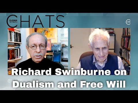 Richard Swinburne on Dualism and Free Will | Closer To Truth Chats