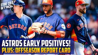 Astros early POSITIVES and how many offseason boxes got CHECKED!