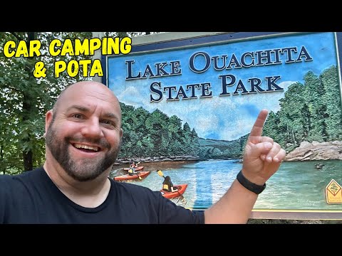 Car Camping & POTA At Lake Ouachita State Park AR