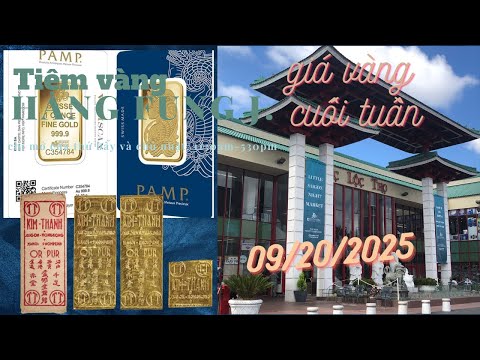 Giá Vàng Cuối Tuần 9/20/2025 @Phước Lộc Thọ #ASIANGARDENMALL,Cali Giá vàng có thể thay đổi#goldprice
