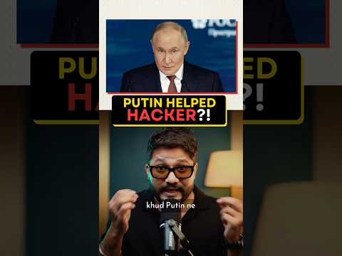 Why PUTIN helped a HACKER ?