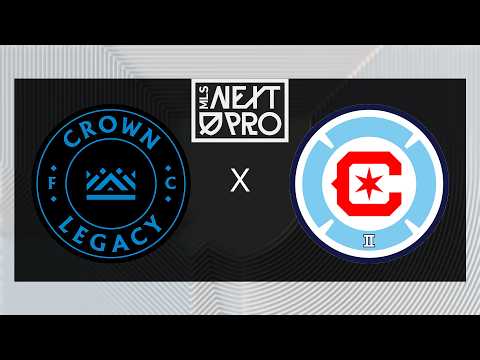 MLS NEXT PRO: Crown Legacy FC vs Chicago Fire FC II | July 18, 2026