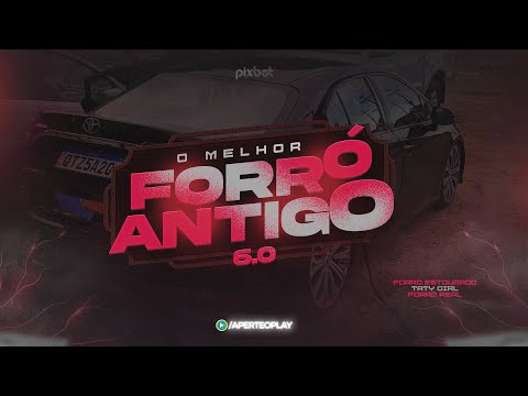 Forró das Antigas 6.0 - CD Médios ULTRA Sampleado Pra Paredão - Seleção Melhores do Baú Forró Antigo