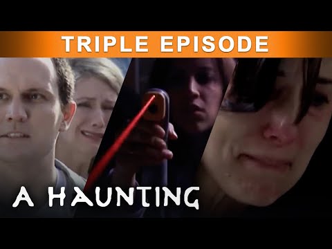 MENACED By SINISTER GHOSTS! | TRIPLE EPISODE! | A Haunting