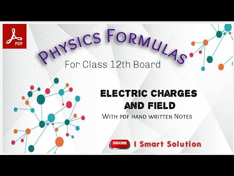 Pdf notes 📝 of Electric charges and field, chapter 1,...