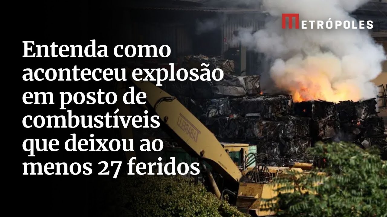 Entenda como aconteceu explosão em posto de combustíveis que deixou ao menos 27 feridos