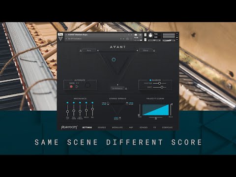 Same Scene, Different Score │ AVANT: Modern Keys │ Heavyocity