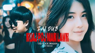 ZAJ DUB - MUAJ POJ NIAM LAWM ( New song 2025 )