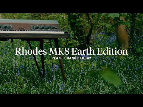 The Rhodes MK8 Earth Edition | Plant Change Today