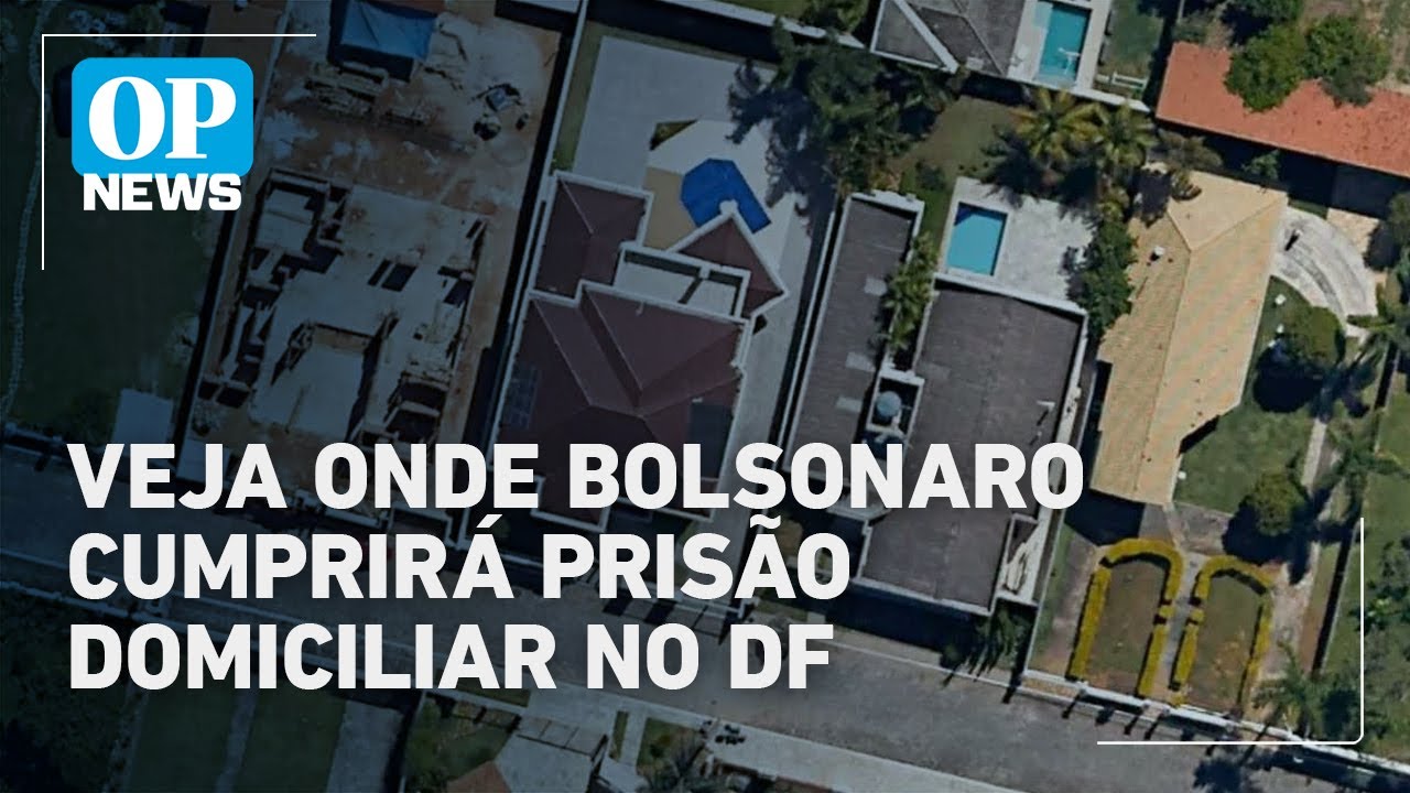 Veja onde fica a casa em que Jair Bolsonaro cumprirá prisão domiciliar no DF l O POVO News