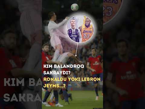 KIM BALANDROQ SAKRAYDI? RONALDU YOKI LEBRON 🤯