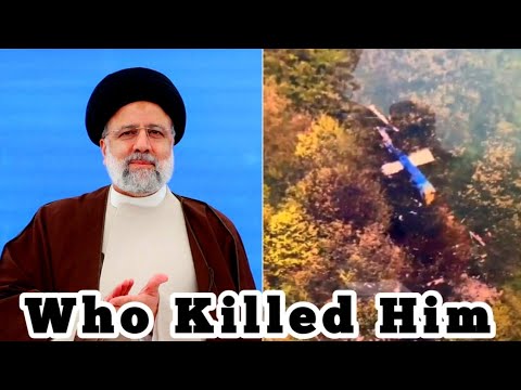 Iran's President Ibrahim Raisi Death Reason