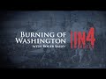 The Burning of Washington: Key Events and Impacts