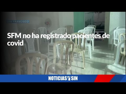 SFM no ha registrado pacientes de covid