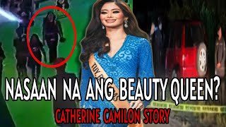 NASAAN NA SI CATHERINE CAMILON?