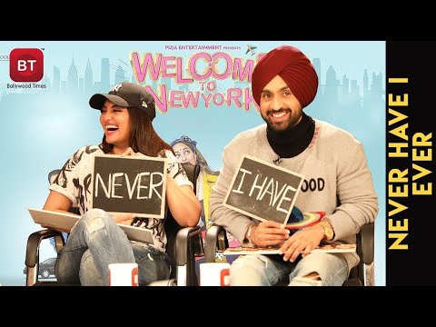 Welcome To New York Starcast Sonakshi Sinha & Diljit Dosanjh Reveal Juicy Secrets |Never Have I Ever