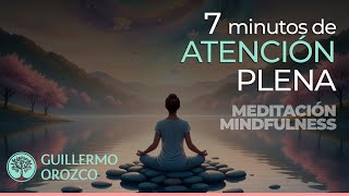 🧘🧘🏽‍♀️ Meditación Guiada de 7 Minutos | Atención a la Respiración (Mindfulness para todos)