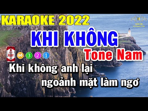 Khi Không Karaoke Tone Nam Nhạc Sống | Trọng Hiếu