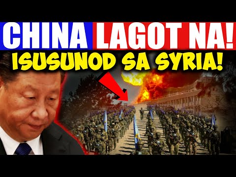 China Lagot Na! Isusunod Sa Syria!