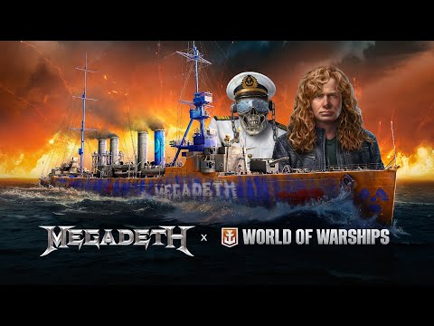 Megadeth: Set the Seas Afire! | World of Warships