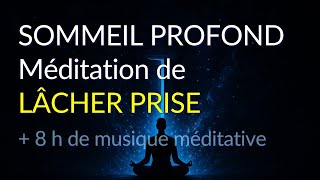 SOMMEIL PROFOND Méditation de lâcher prise