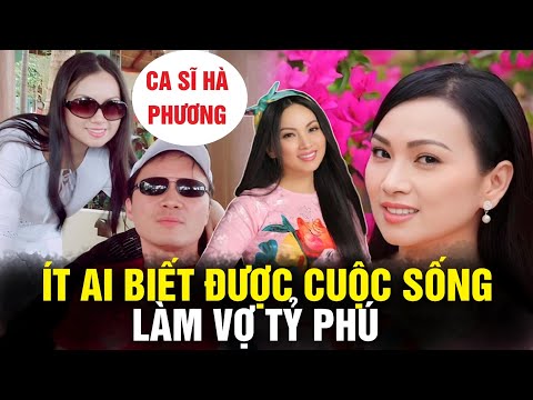 🔥Ca sĩ Hà Phương: Làm vợ tỷ phú đâu dễ dàng! Nếm đủ mùi vị đắng cay ngọt bùi