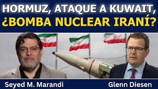 Seyed M. Marandi: Peaje de Ormuz, ataque a Kuwait, declive de Israel y bomba nuclear iraní?