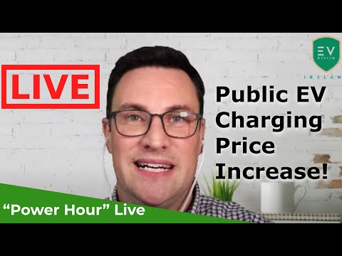 EV Review Ireland Power Hour Live - Price Increase for Public Charging & More