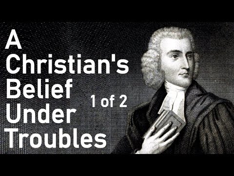 A Christian's Belief Under Troubles: Two Sermons After the Death of a Friend 1/2 - Thomas Halyburton